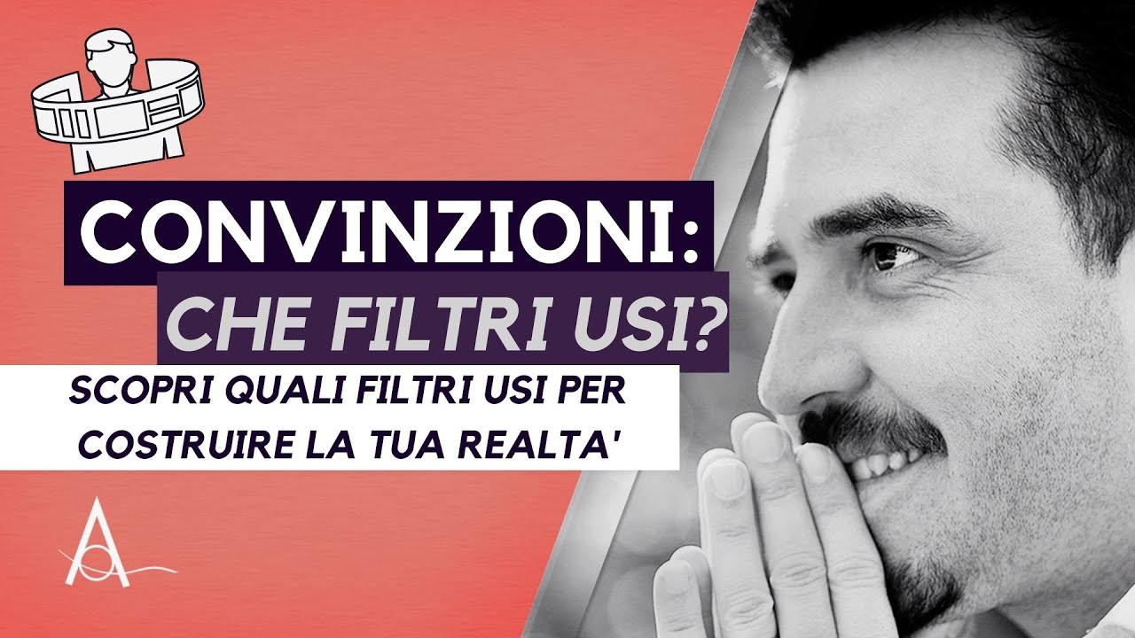 Convinzioni: che filtri usi?
