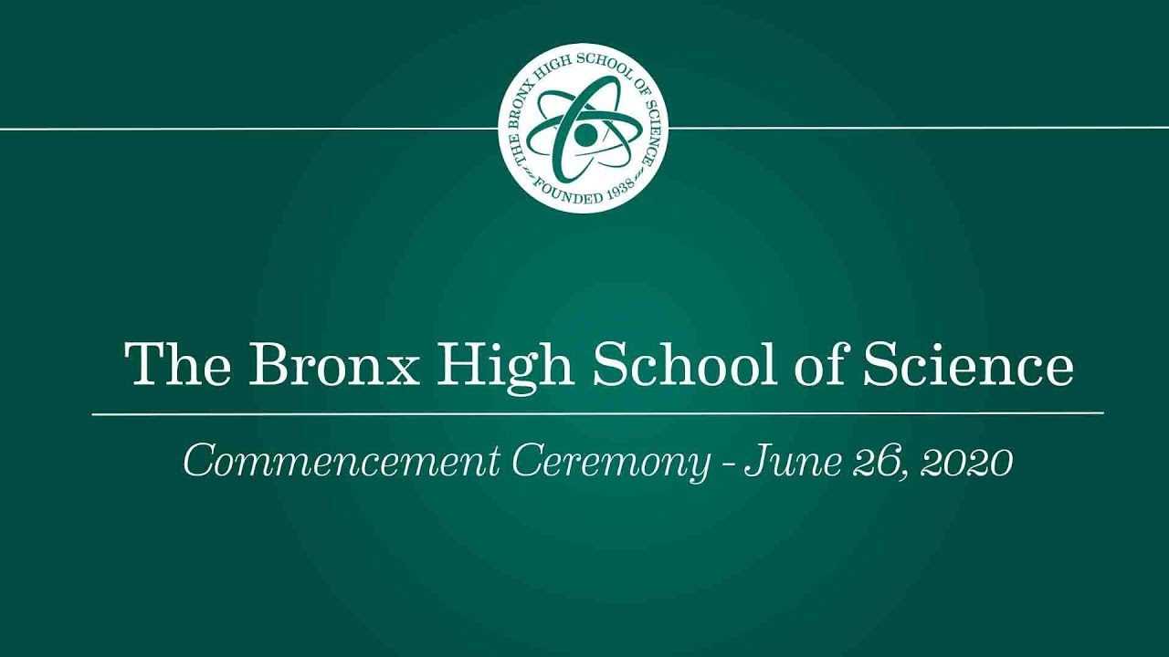 The 2020 Bronx High School of Science Commencement Ceremony June 26