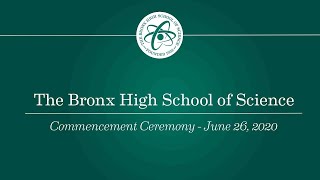 The 2020 Bronx High School of Science Commencement Ceremony - June 26, 2020