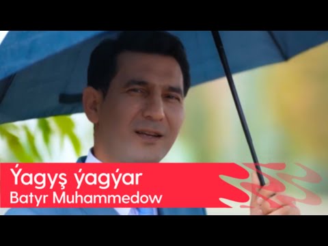 Batyr Muhammedow - Yagysh yagyar | 2023