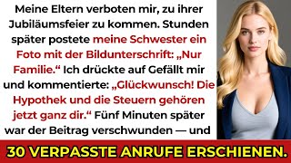 Meine Eltern verboten mir, zu ihrer Jubiläumsfeier zu kommen. Stunden später postete meine Schwester