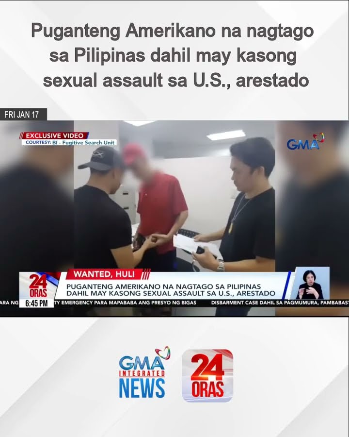 Puganteng Amerikano na nagtago sa Pilipinas dahil may kasong sexual assault sa U.S... 24 Oras