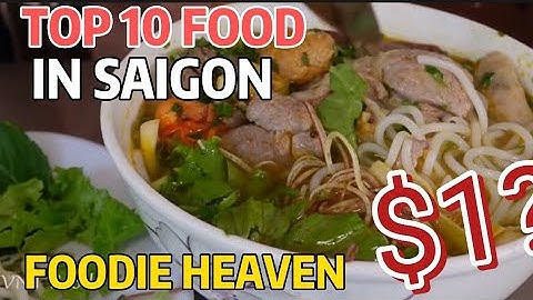 Top food should eat in ho chi minh city năm 2024