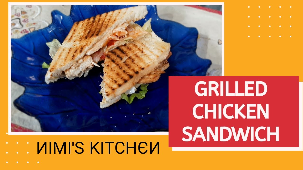 Chicken Grilled Sandwich How To Make Grilled Chicken Sandwich at home