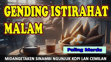 Gending Kagem Istirahat Malam, Midangetaken Gending Jawa Sinambi Leyehan Eling Bapak Lan Simbok