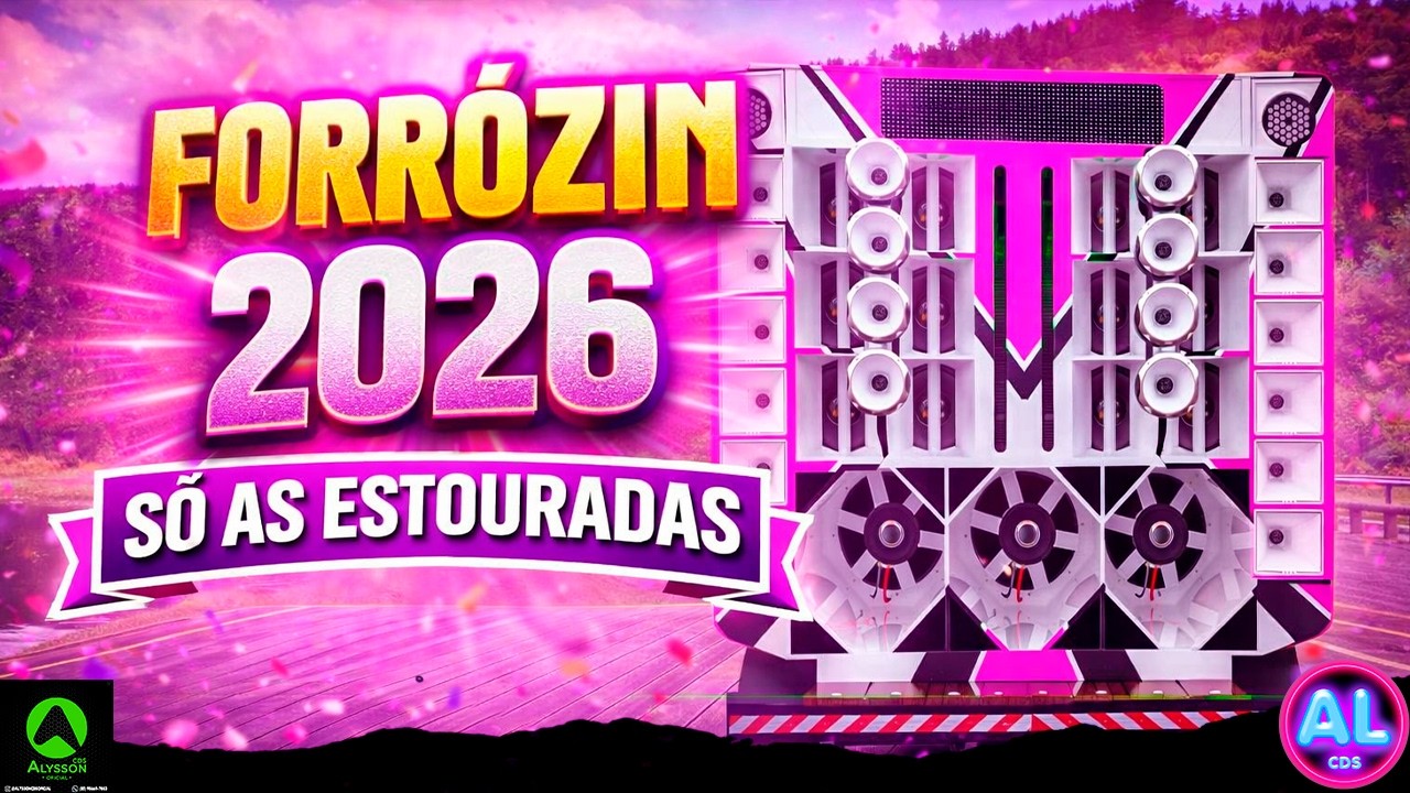 FORRÓZIN 2026 SÓ AS ESTOURADAS - SÓ HITS ATRÁS DE HITS 2026 - ATUALIZADO AS MAIS TOCADAS DO PAREDÃO