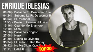 E n r i q u e I g l e s i a s MIX Best Songs, Grandes Exitos ~ 1990s Music ~ Top Latin, Adult, L...