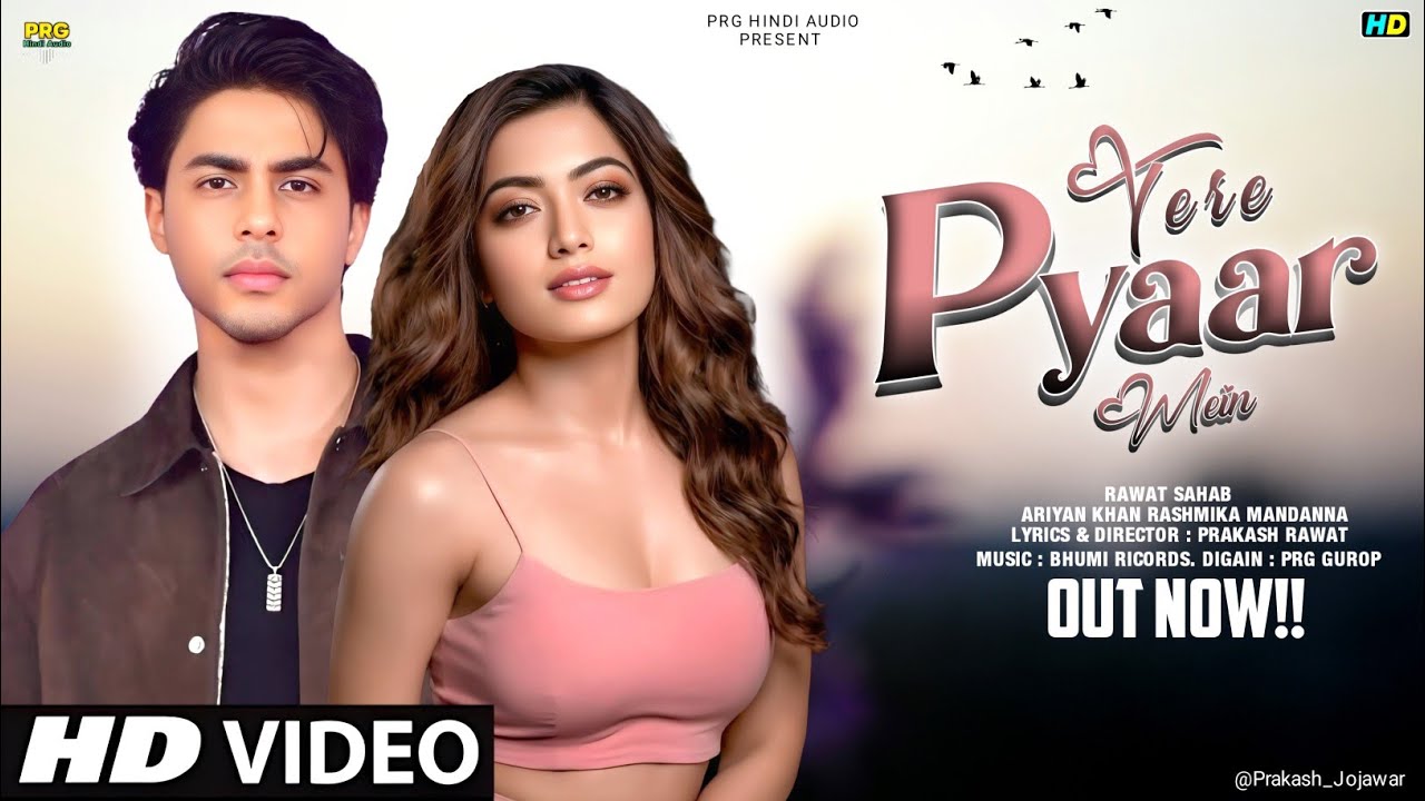  New Song | Tere Pyaar Mein | Aryan Khan | Rashmika Mandanna | New Hindi Song | Romantic Song 2026 