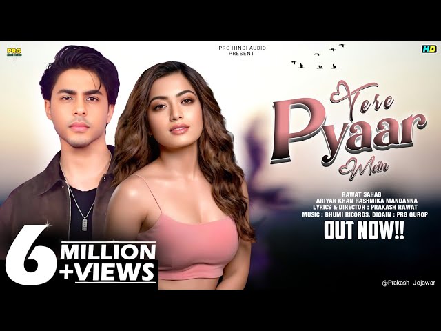 New Song | Tere Pyaar Mein | Aryan Khan | Rashmika Mandanna | New Hindi Song | Romantic Song 2026