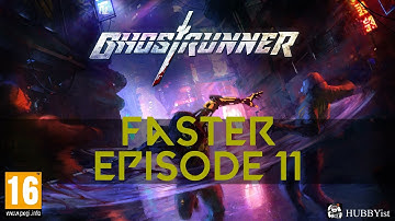 Ghost Runner Full [ Faster ] (episode 11 )