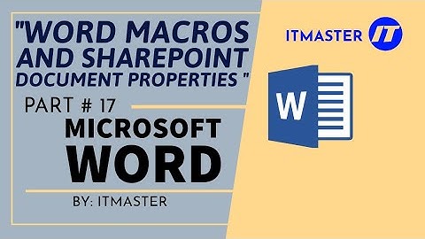 Mastering Microsoft Office  Word Macros and SharePoint Document Properties  Tutorial 17