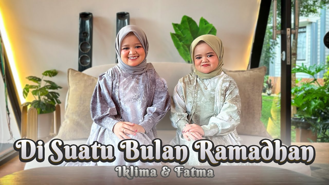 DI SUATU BULAN RAMADHAN - IKLIMA & FATMA