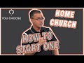 Home Church   How To Start One