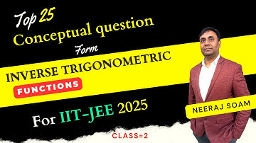 Inverse trigonometric Function|Class-2|IIT-JEE Main&Advanced|IITJEE-2025#jeeadvancedmaths #iitmaths