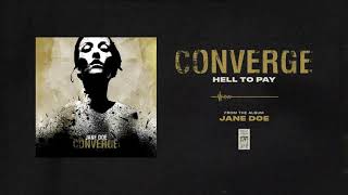Miniatura de vídeo de "Converge "Hell To Pay""