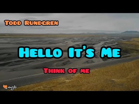 Hello It's Me lyrics official 2022 ~ Todd Rundgren tribute