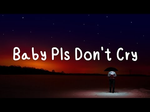 Escape Baby Pls Don T Cry Lyrics