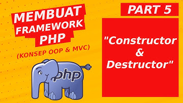 Function Constructor & Destructor Pada PHP
