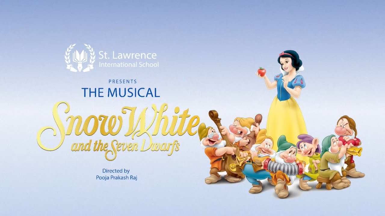 Snow White and the Seven Dwarfs | Live Musical | Conceptualized by St. Lawrence international ...