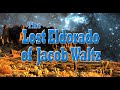 The Lost Eldorado of Jacob Waltz
