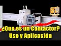 ¿Que es un contactor? uso y aplicación