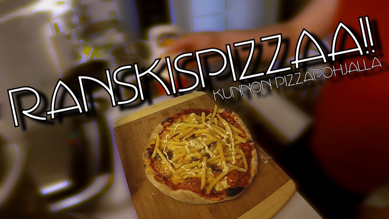 RANSKISPIZZAA!!
