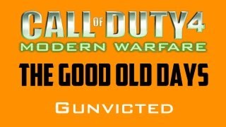 Cod4 SnD, The Good old Days