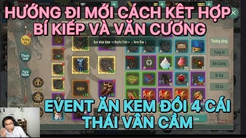 HƯỚNG ĐI MỚI CÁCH KẾT HỢP BÍ KIẾP VÀ KHẢM VĂN CƯƠNG , EVENT ĂN KEM ĐỔI 4 TVC TRONG VLTK1 MOBILE