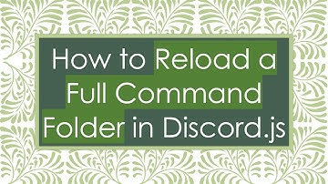 How to Reload a Full Command Folder in Discord.js