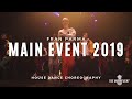 House Dance Choreography | Main Event Vancouver - April 2019