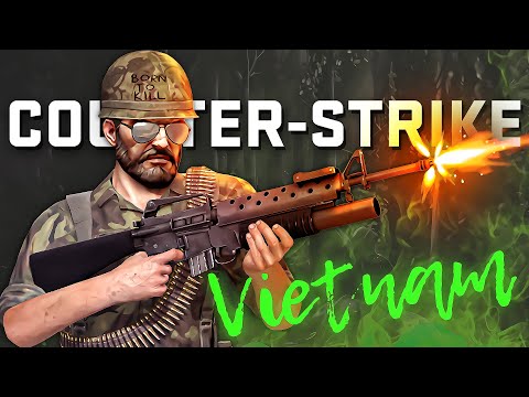 Counter-Strike: Vietnam - НОВАЯ официальная игра на базе CS:GO