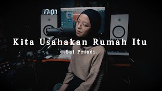 Kita Usahakan Rumah Itu - Sal Priadi ( cover )