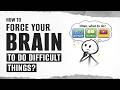 How to FORCE your Brain to do DIFFICULT Things | You're not LAZY: Build Willpower | Intellipaat
