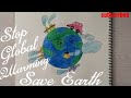 How to draw Save Earth drawing for kids || Stop Global Warming || Stop Air Pollution || drawing ||