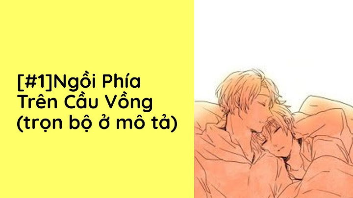 Ngồi phía trên cầu vồng review