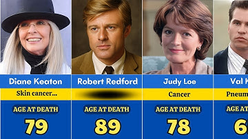 100 Famous Actors who passed away | Diane Keaton - Robert Redford