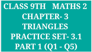 STD 9TH MATHS 2  CHAPTER - 3 TRIANGLES PRACTICE SET - 3.1 PART 1 (Q1- Q5) | REMOTE INTERIOR ANGLES