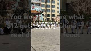 What $12 gets you in China | Real Life &amp; Food #fyp  #DailyLife #Shorts