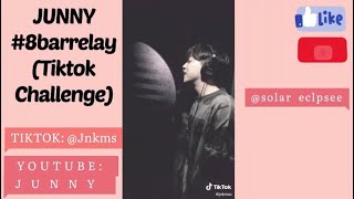 JUNNY #8barrelay (Tiktok Challenge) 10 Minutes Loop