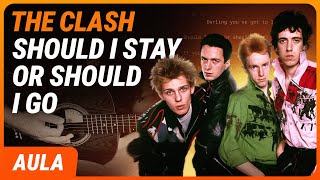 SHOULD I STAY OR SHOULD I GO - The Clash | Como tocar no violão