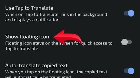 Google translate mein floating icon on off kaisa kare, How to turn on off floating icon in Google tr