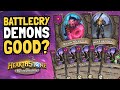 BATTLECRY DEMONS Might Just Work!! | Battlegrounds | Hearthstone