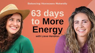 Key Habits for Unlocking More Energy Every Single Day | Lieve Hendren