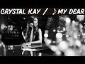 ♪My Dear / Crystal Kay [歌詞動画] [歌詞付き]