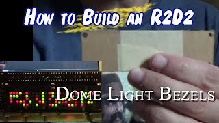R2-D2 LED Bezels for Teeces Logic Display Dome Lights