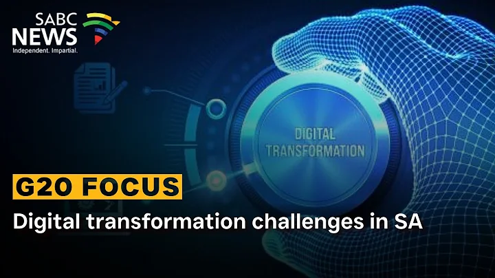 G20 Focus | Digital transformation challenges in SA