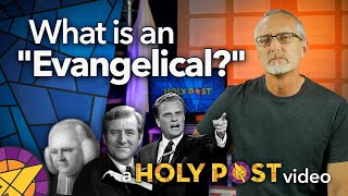 What is an 'Evangelical?'