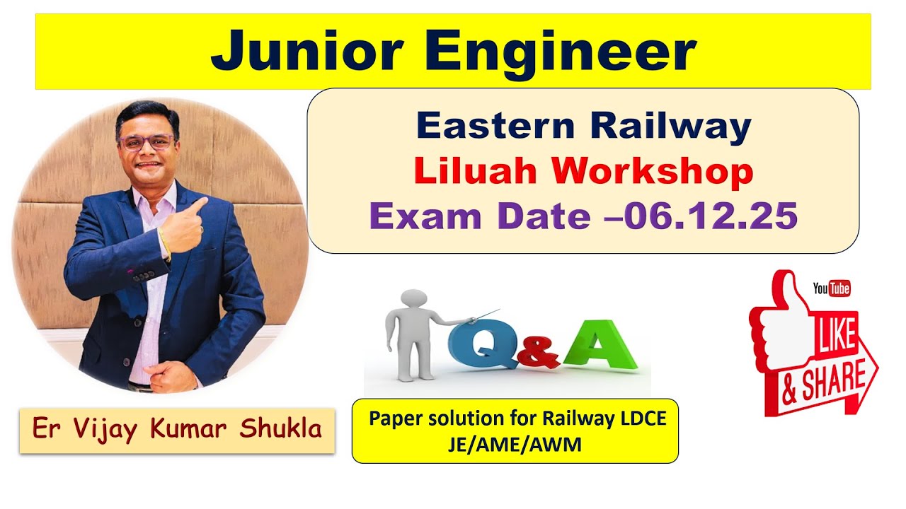 Junior Engineer ER  Question Paper Solution | LLH | Exam 06.12.2025, जेई (मैकेनिकल) लिलुआ वर्कशॉप