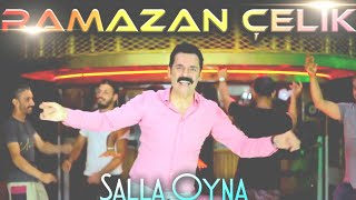 SALLA OYNA - Ramazan Çelik [Official Video]