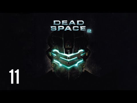Видео: Прохождение Dead Space 2 (живой коммент от alexander.plav) Ч. 11